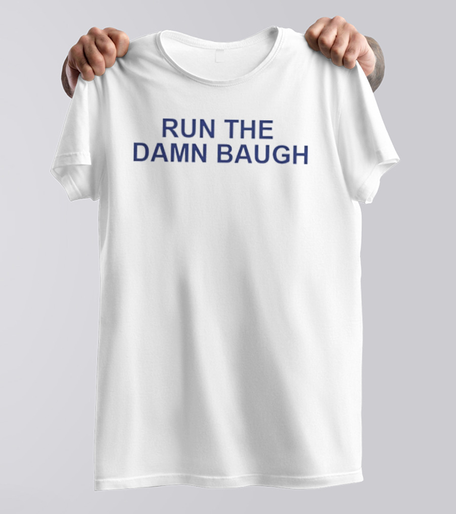 Run The Damn Baugh Jadan Baugh Florida Gators T-Shirt