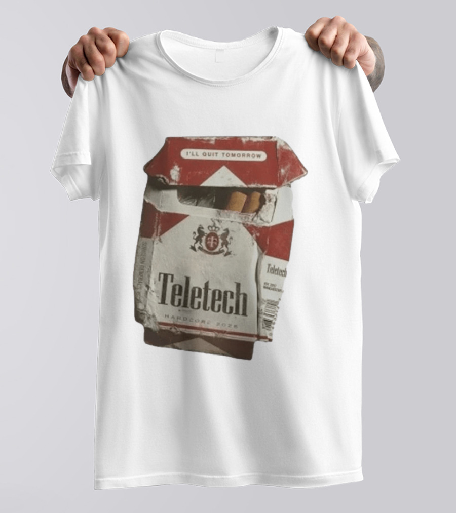 Teletech I'll Quit Tomorrow Hardcore 2026 Reds T-Shirt