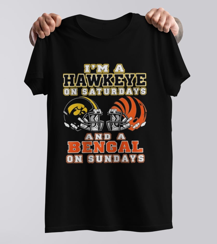 I'm A Hawkeye On Saturdays And A Bengal On Sundays Football Helmets T-Shirt