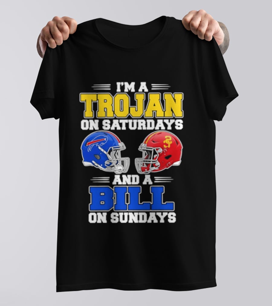 I'm A Trojan On Saturdays And A Bill On Sundays USC And Buffalo Football Helmets T-Shirt
