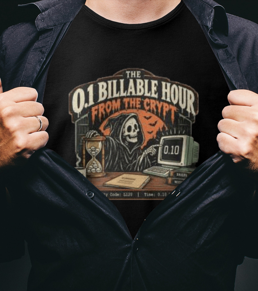 The 0.1 Billable Hour From The Crypt Skeleton Computer Hourglass Lawyer T-Shirt