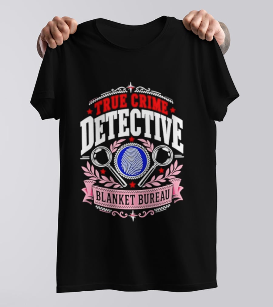 True Crime Detective Blanket Bureau Badge Fingerprint Investigation T-Shirt