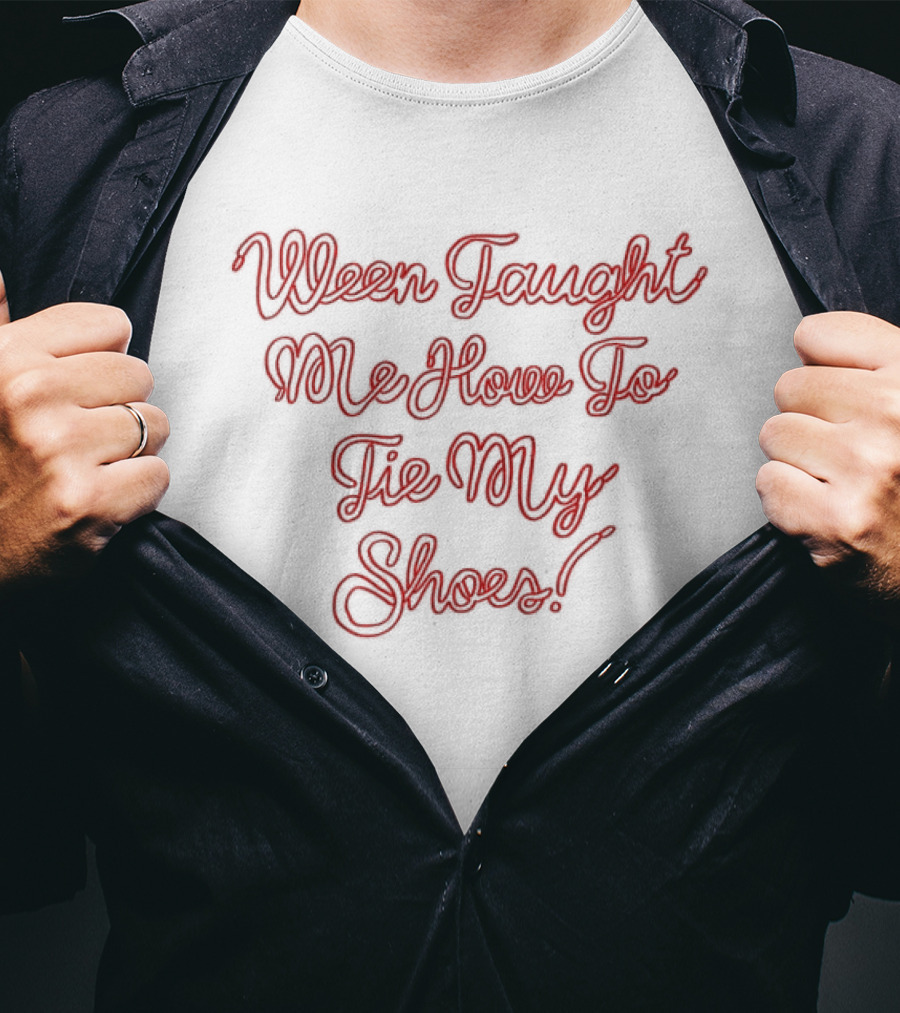 Itsagreatdaytobeawarrior Shop Loop De Loop Never Taught Me How To Tie My Shoes T-Shirt