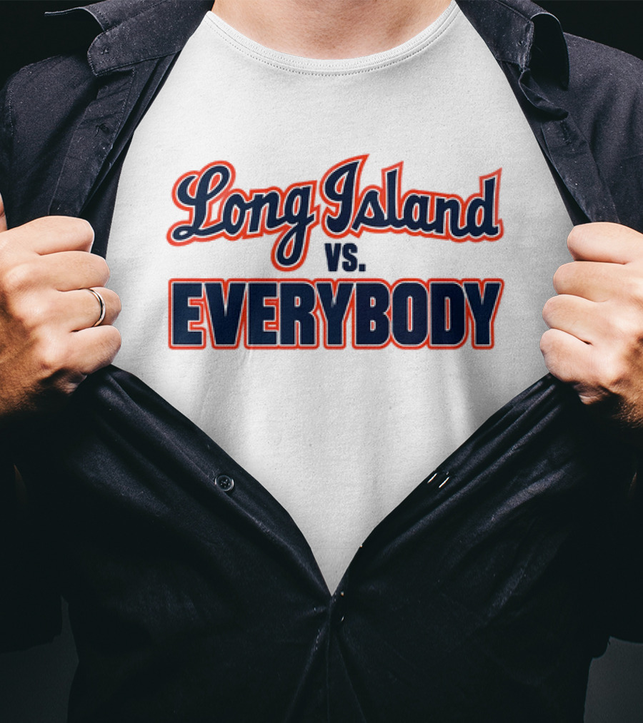 Long Island Vs Everybody T-Shirt