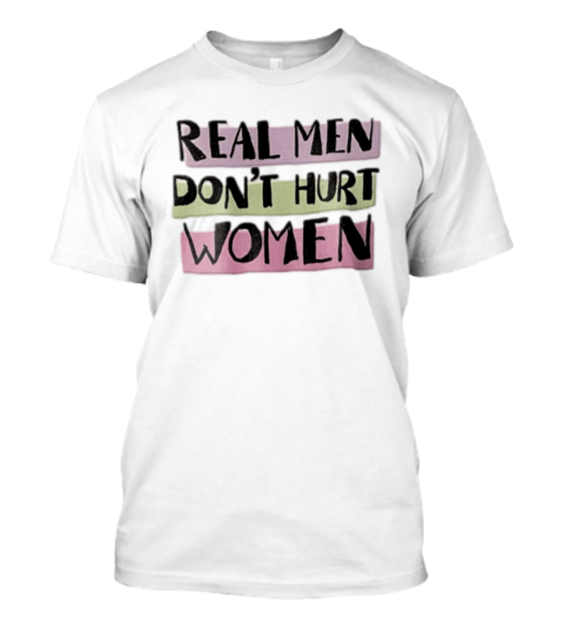 Real Men Don't Hurt Women Hand Drawn Pastel Backgrounds T-Shirt
