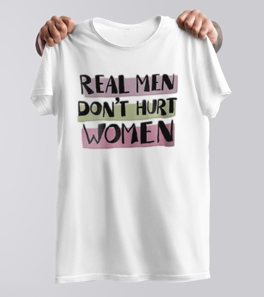 Real Men Don't Hurt Women Hand Drawn Pastel Backgrounds T-Shirt