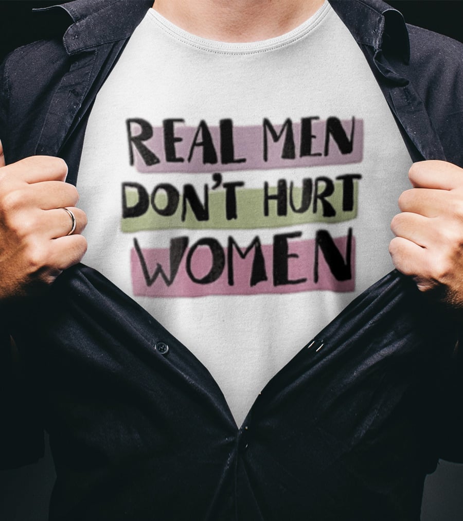 Real Men Don't Hurt Women Hand Drawn Pastel Backgrounds T-Shirt
