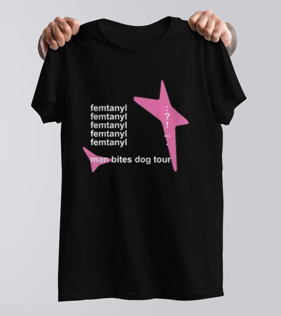 Femtanyl Man Bites Dog Tour Five Times Repeat Text Pink Question Mark T-Shirt