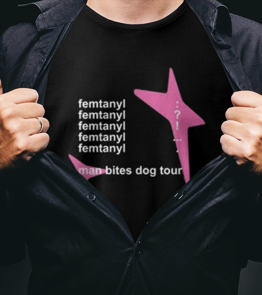 Femtanyl Man Bites Dog Tour Five Times Repeat Text Pink Question Mark T-Shirt