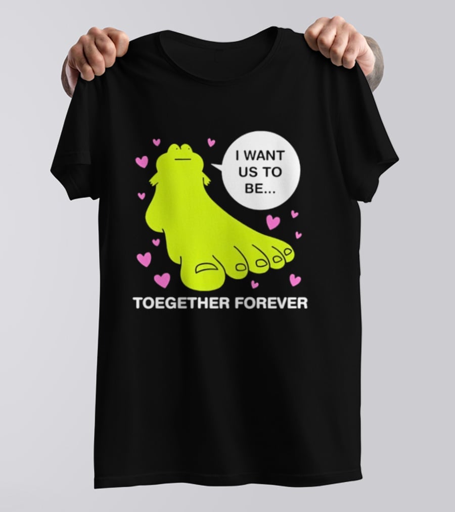 Frog I Want Us To Be Toegether Forever Pink Hearts T-Shirt