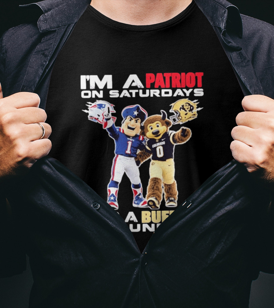I'm A Patriot On Saturdays And A Buffalo On Sundays New England Patriots Colorado Buffaloes Football Mascots T-Shirt