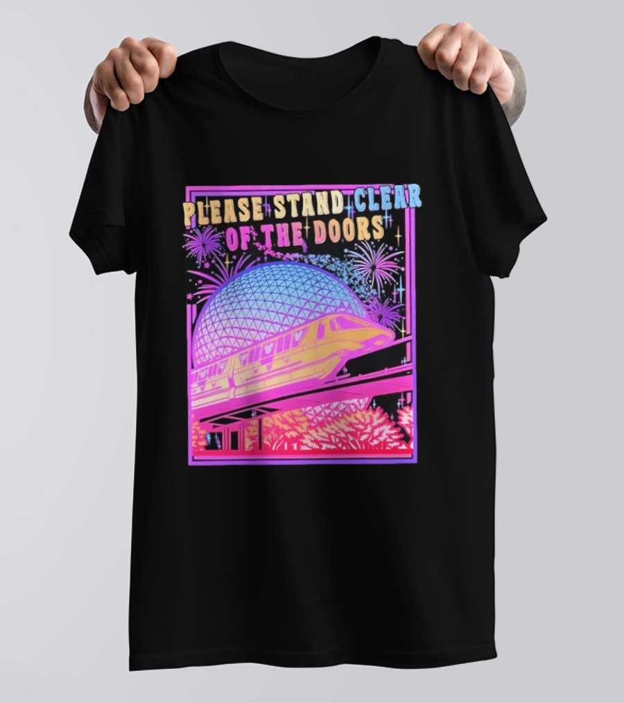 Please Stand Clear Of The Doors Monorail Space Geodesic Fireworks T-Shirt