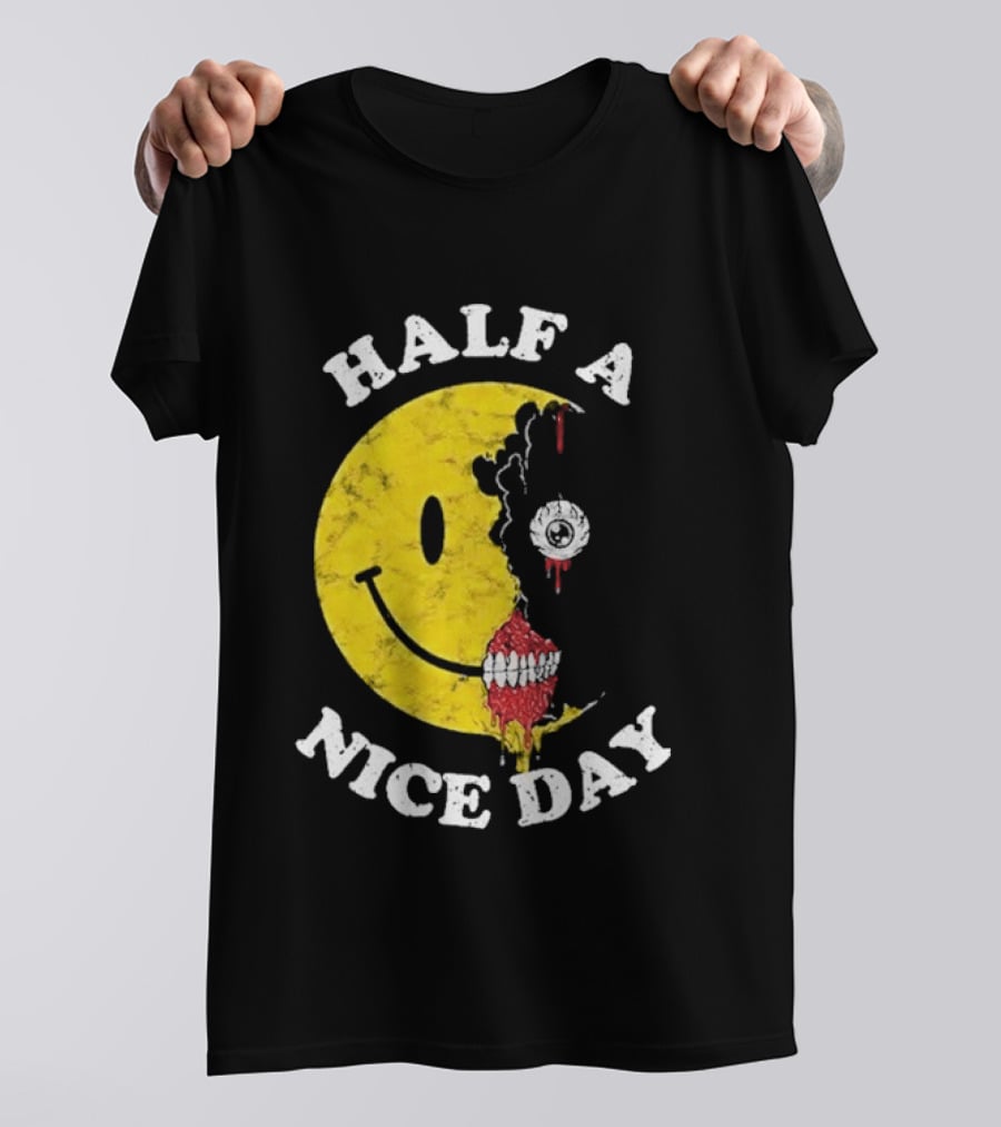 Beware Boiuna Lena Half A Nice Day Smiley Face Decay T-Shirt