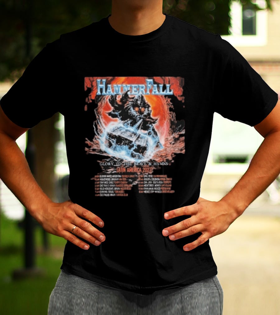 Hammerfall Latin America 2027 Tour Dates Glory To The Brave And Hymns T-Shirt