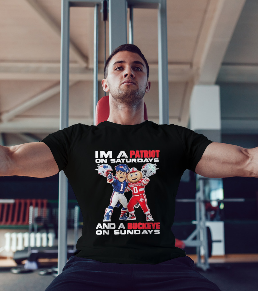 I'm A Patriot On Saturdays And A Buckeye On Sundays Football Mascots T-Shirt