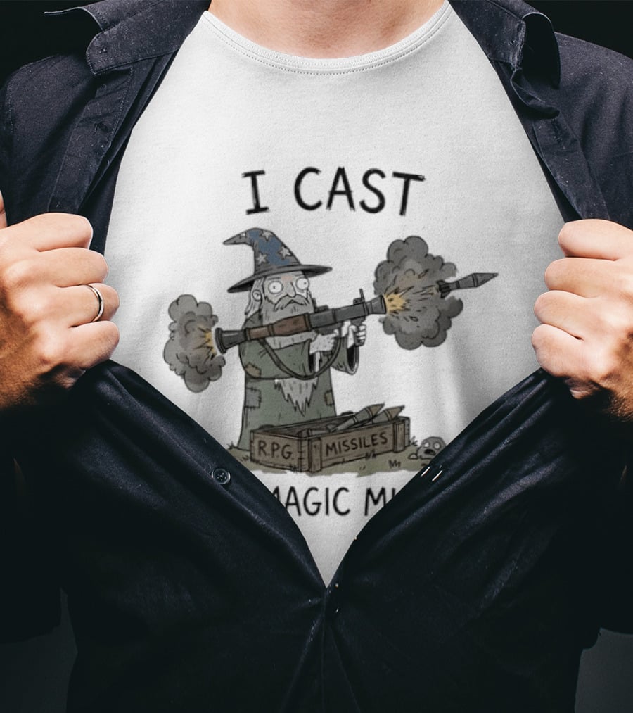 I Cast RPG Non Magic Missile Wizard Humor T-Shirt