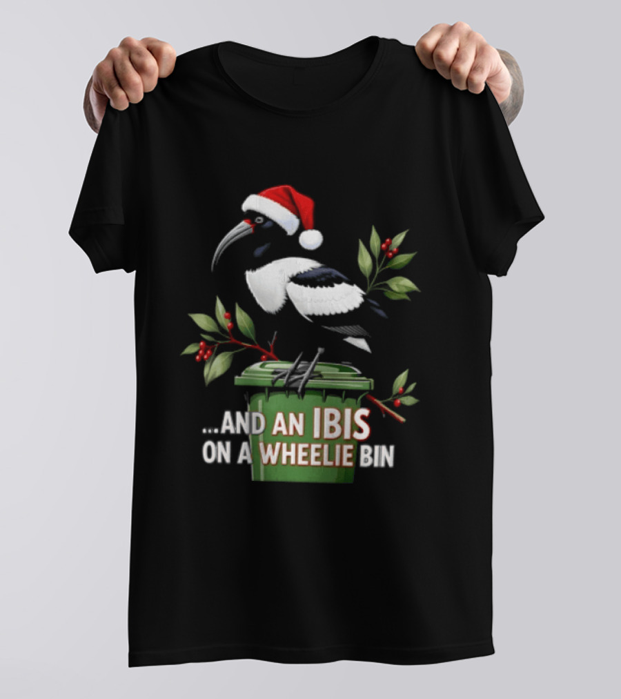 And An Ibis On A Wheelie Bin Christmas Santa Hat Holiday Humor T-Shirt