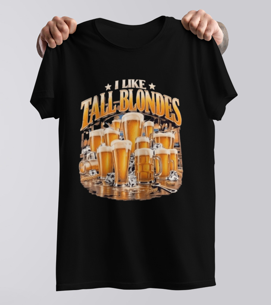 I Like Tall Blondes Beer Lover Blonde Ale Icy Pint Glasses T-Shirt