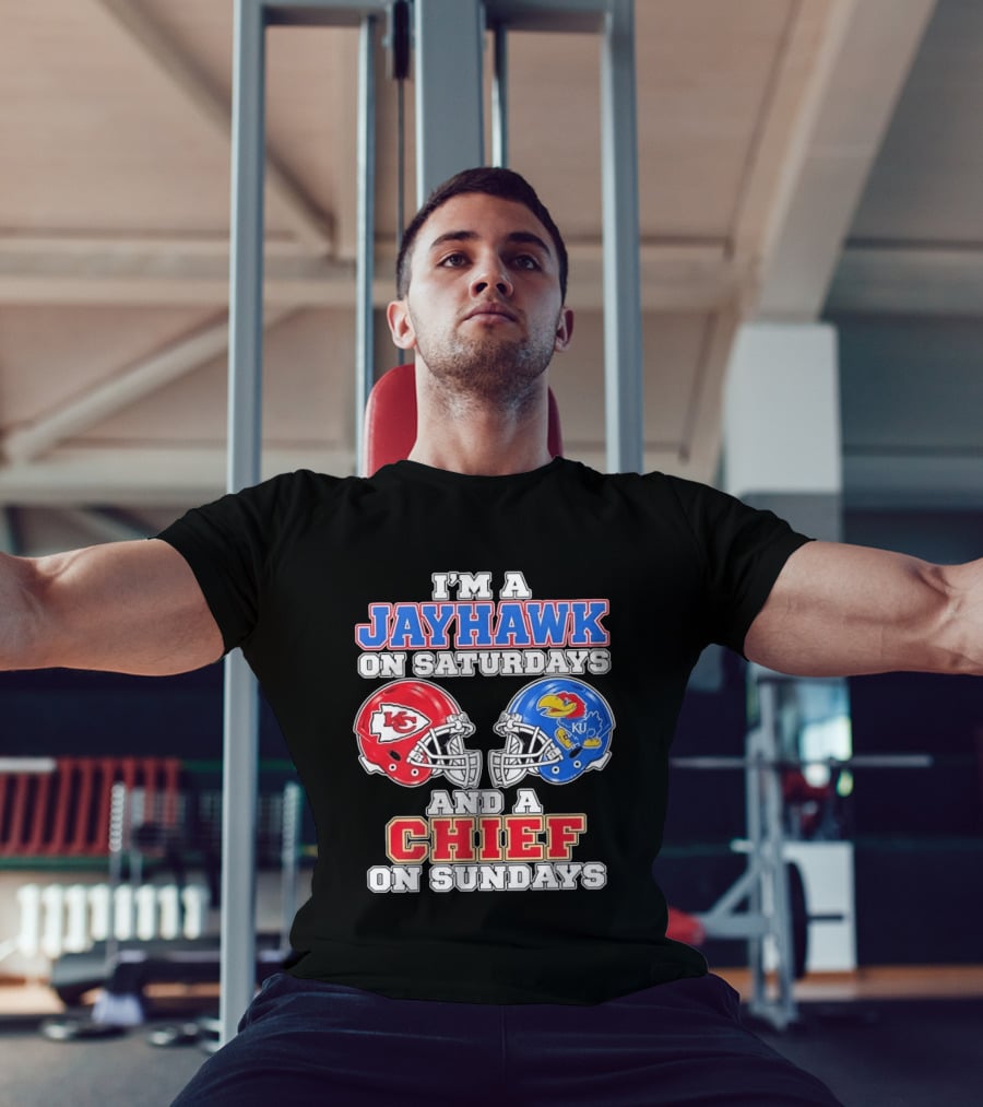 I'm A Jayhawk On Saturdays And A Chief On Sundays Kansas Football Fan Gear T-Shirt