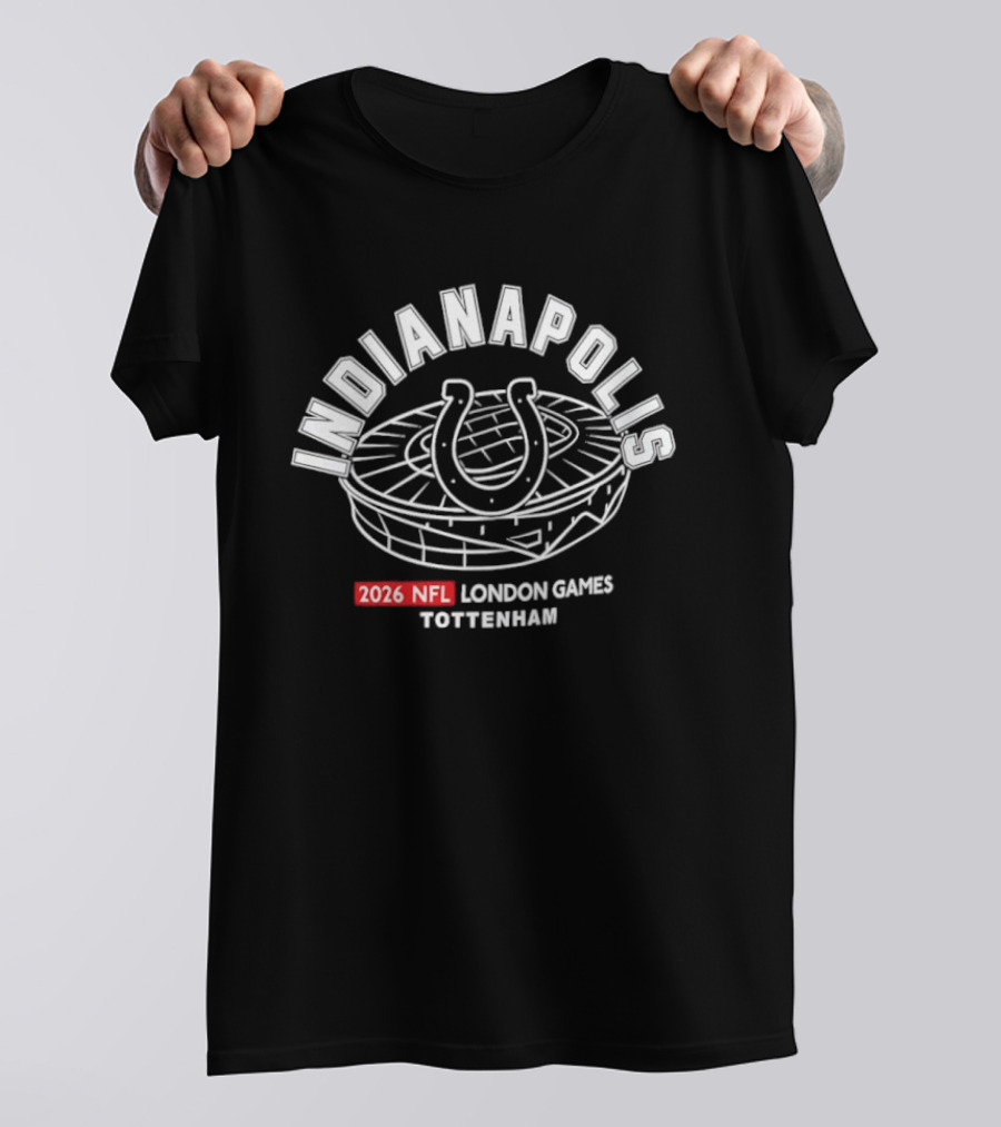 Indianapolis 2026 NFL London Games Tottenham Stadium T-Shirt