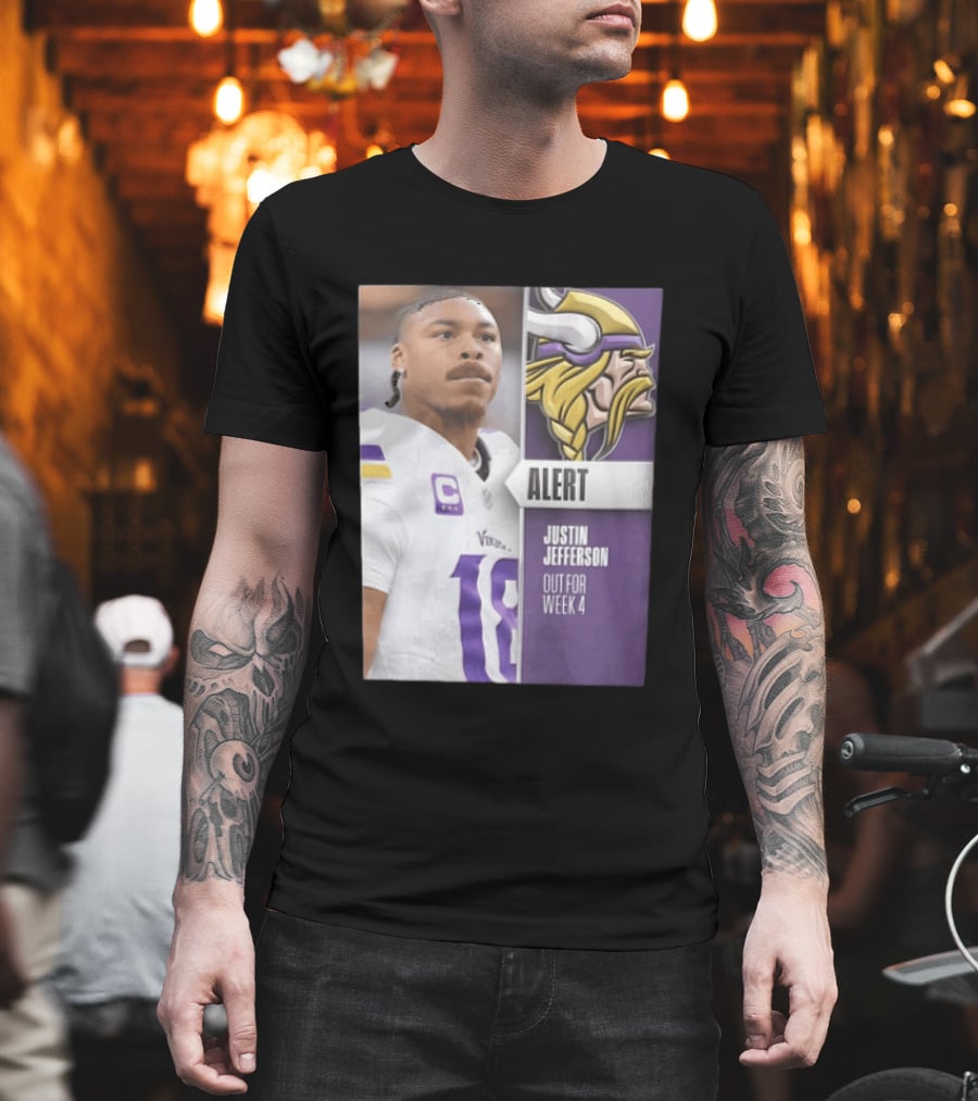 Alert Justin Jefferson Out For Week 4 Vikings Player Update T-Shirt