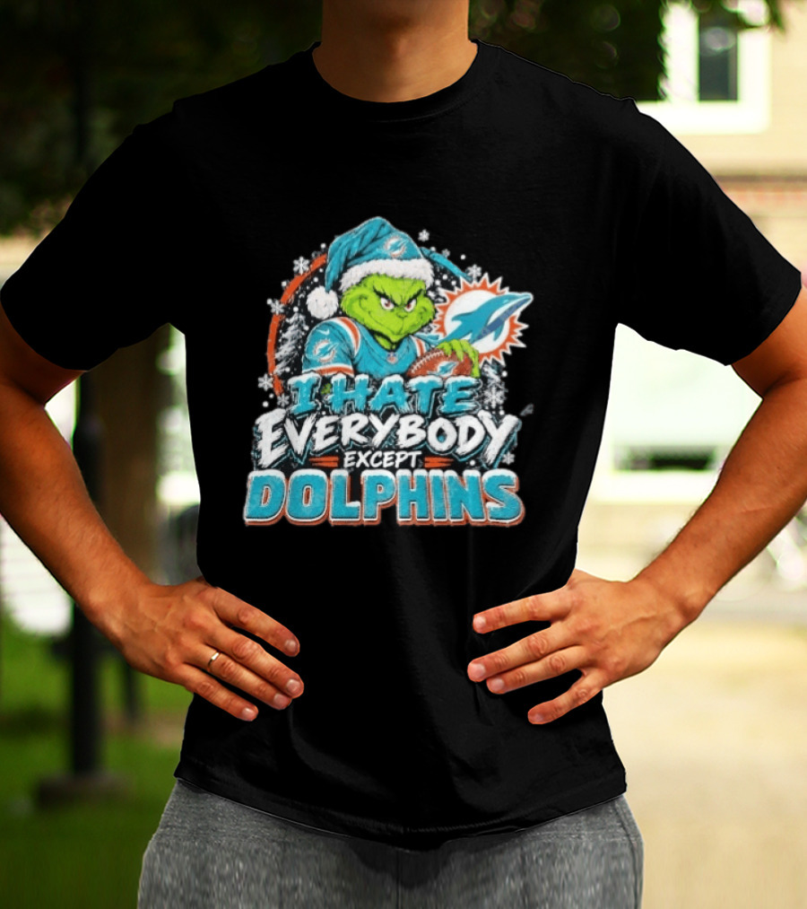 Original Miami Dolphins Grinch I Hate Everybody Except Dolphins Fans Christmas Holiday T-Shirt