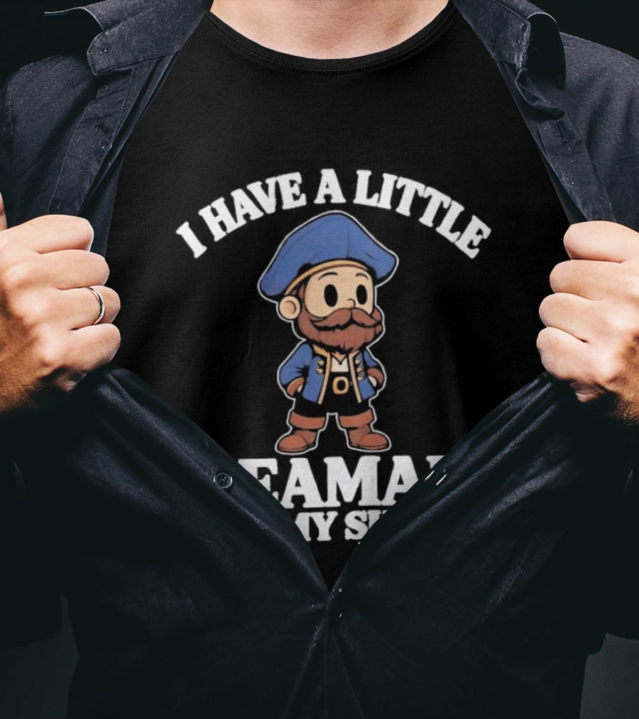 I Have A Little Seaman On My Pirate Cartoon T-Shirt