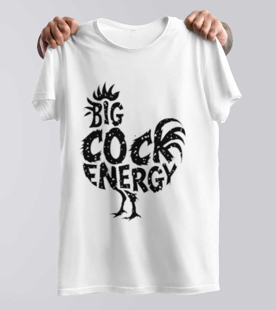Big Cock Energy Rooster T-Shirt