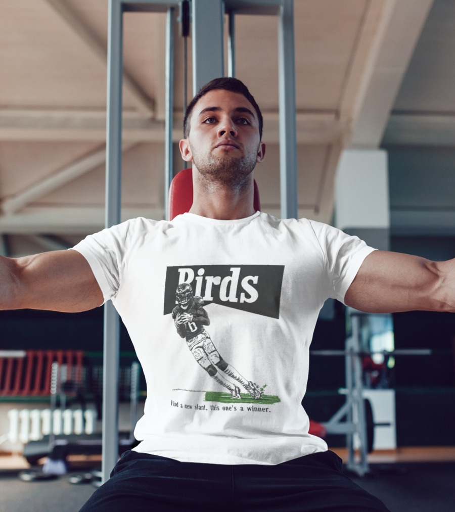 Philadelphia Eagles Birds Find A New Slant This One's A Winner Toe Drag Swag T-Shirt