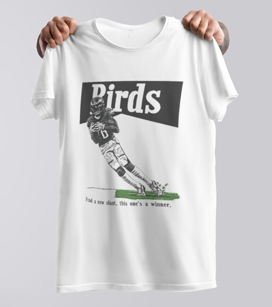 Philadelphia Eagles Birds Find A New Slant This One's A Winner Toe Drag Swag T-Shirt