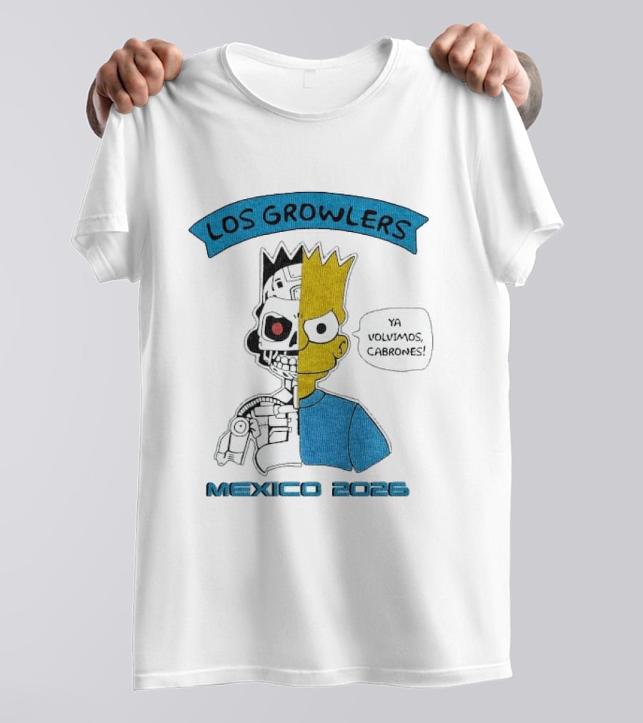 Los Growlers Mexico 2023 Ya Volvimos Cabrones T-Shirt