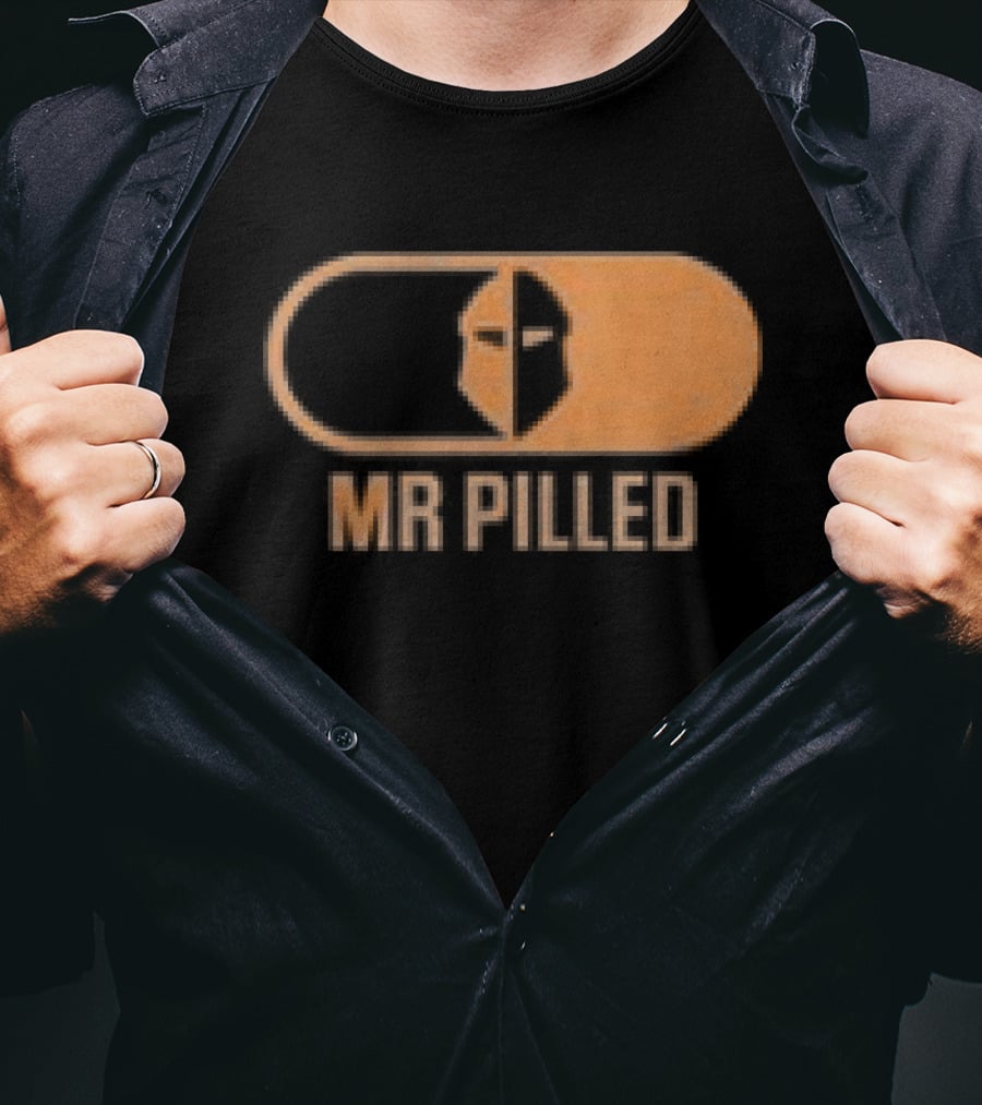 Mr Pilled Your Money Is Insured Your Life Is Not North Hollywood T-Shirt