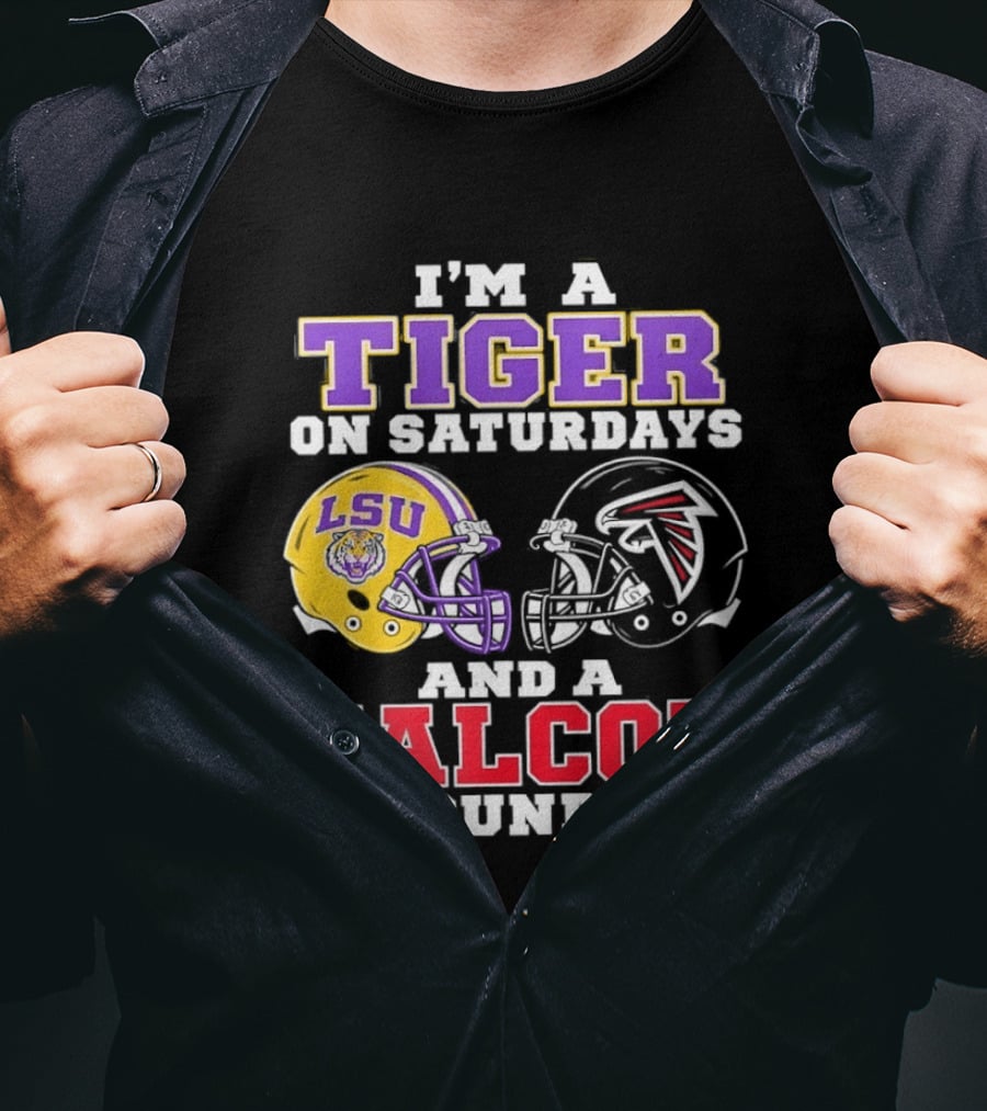I'm A Tiger On Saturdays LSU Tigers And A Falcon On Sundays Atlanta Falcons T-Shirt