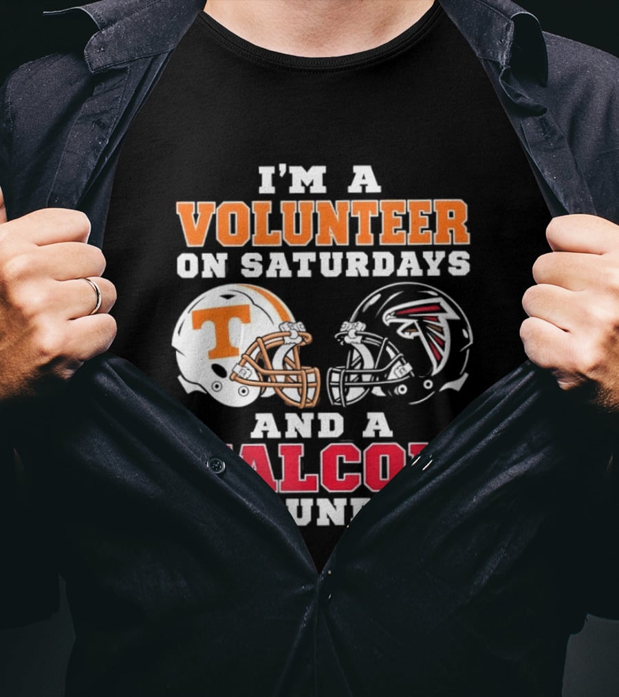 I'm A Volunteer On Saturdays Tennessee Fan Falcons Supporter On Sundays T-Shirt