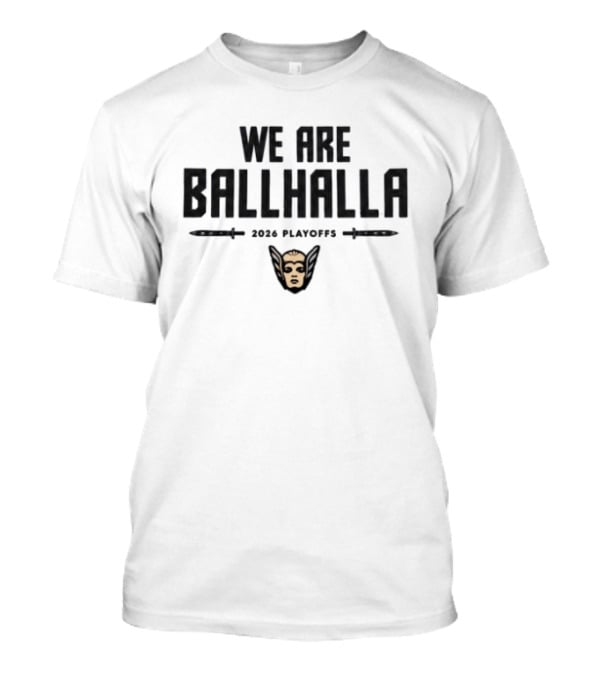 Golden State Valkyries We Are Ballhalla 2026 Playoffs T-Shirt