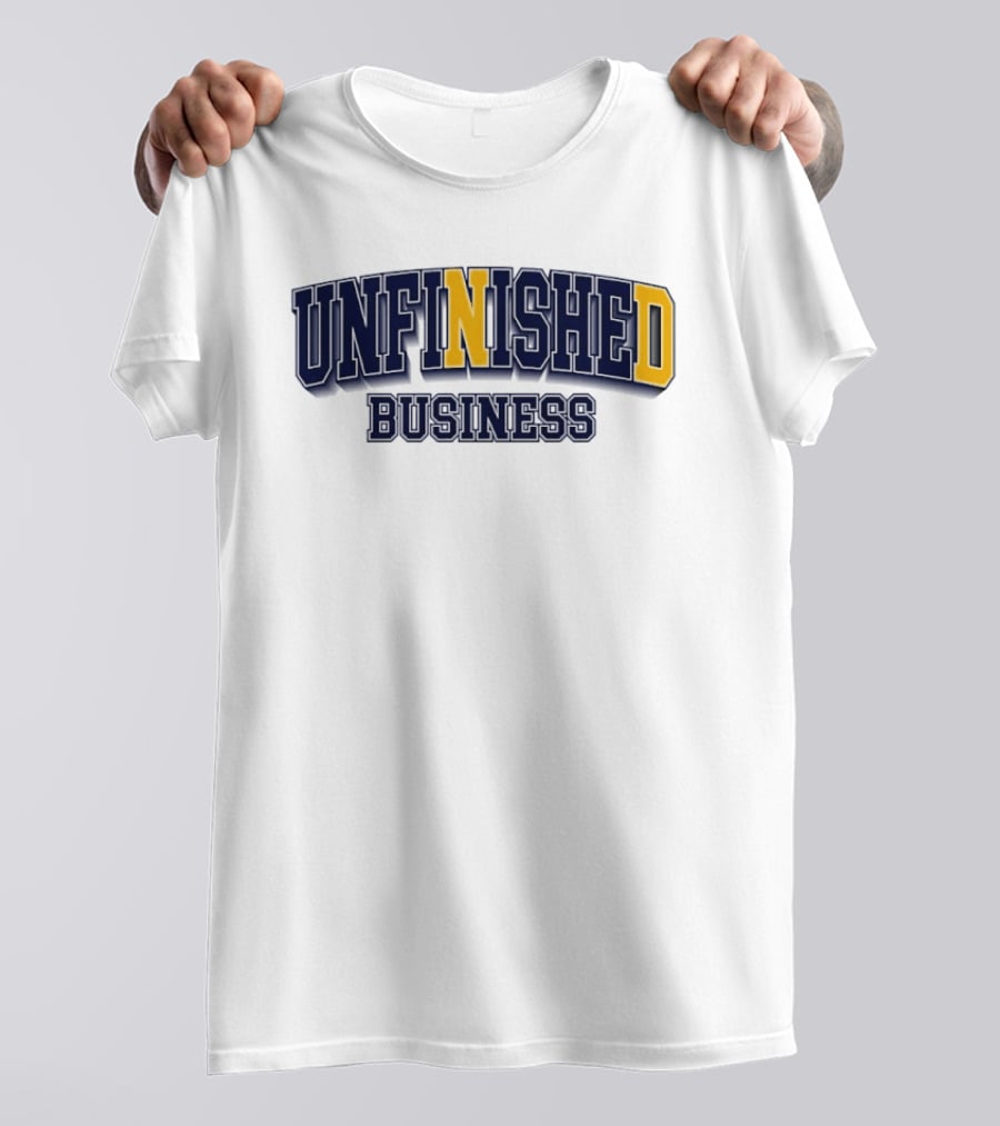 Notre Dame Fighting Irish Unfinished Business Title With Bold N And D T-Shirt