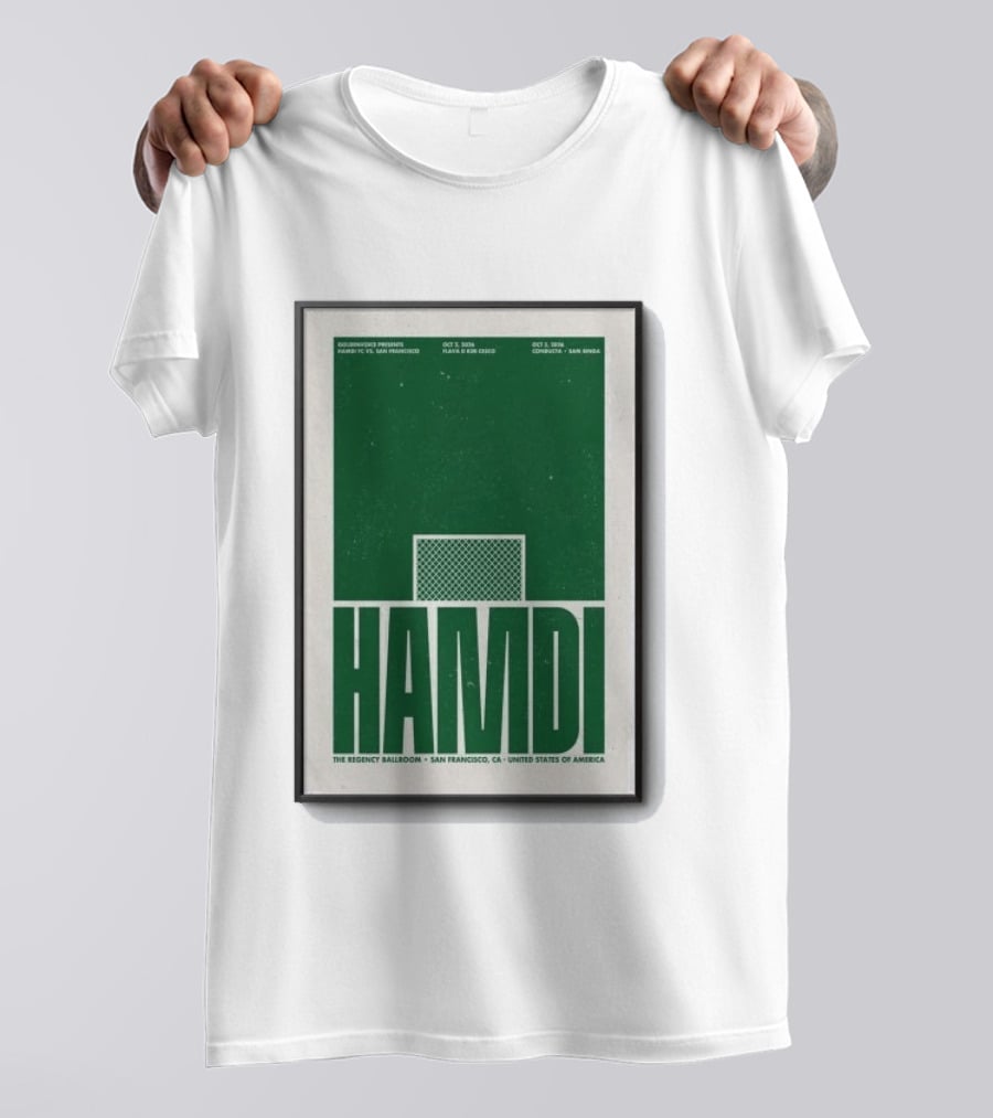 Hamdi The Regency Ballroom San Francisco Oct 2 3 2026 Soccer T-Shirt
