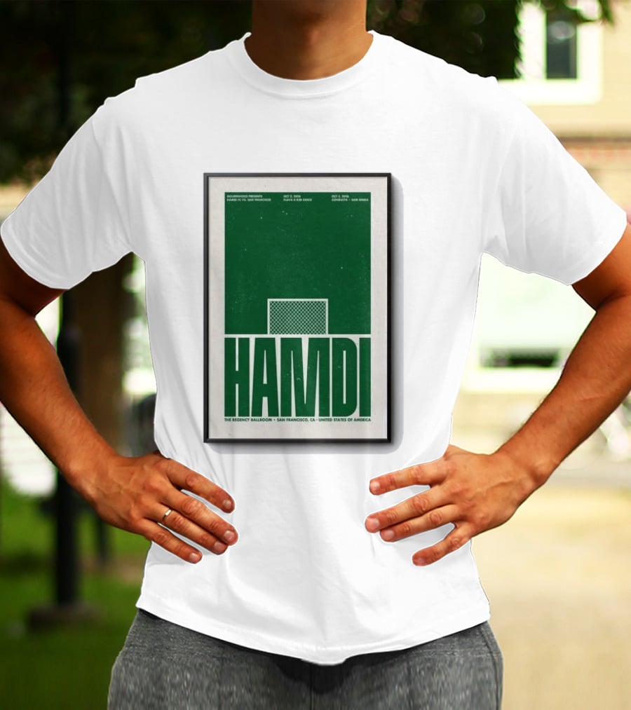 Hamdi The Regency Ballroom San Francisco Oct 2 3 2026 Soccer T-Shirt