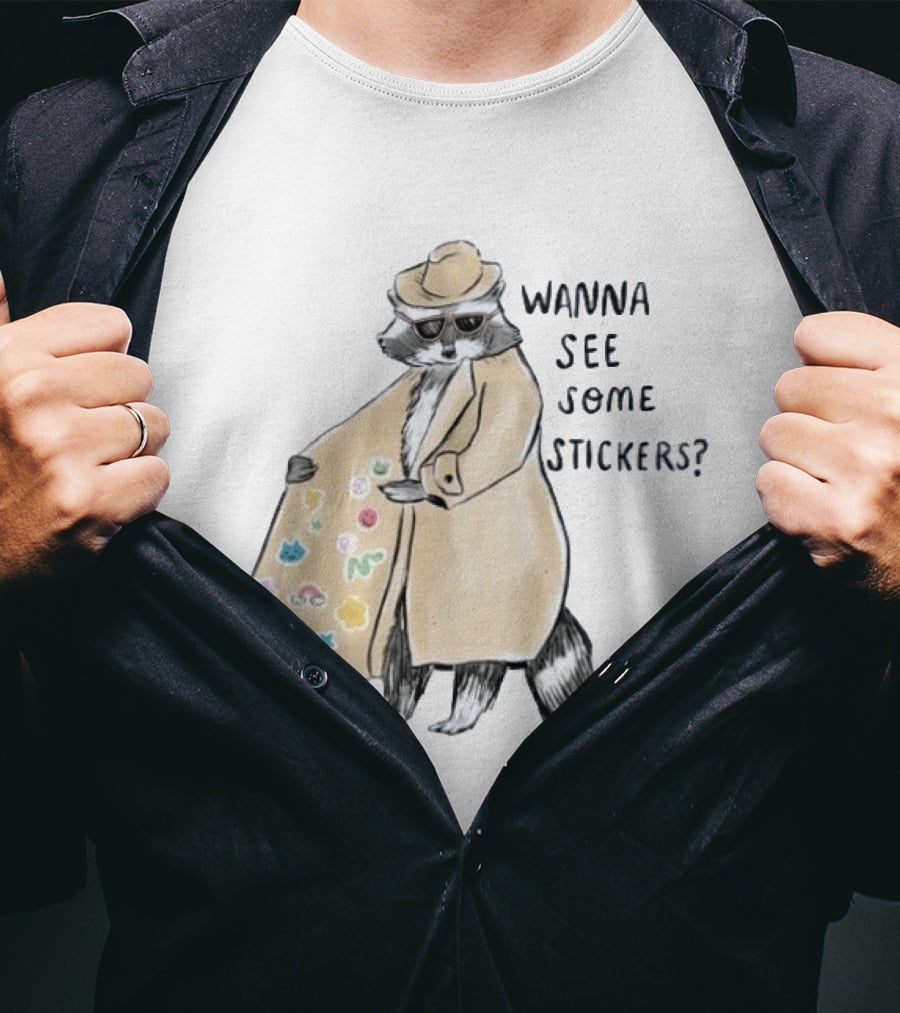 Raccoon In Trench Coat Wanna See Some Stickers T-Shirt