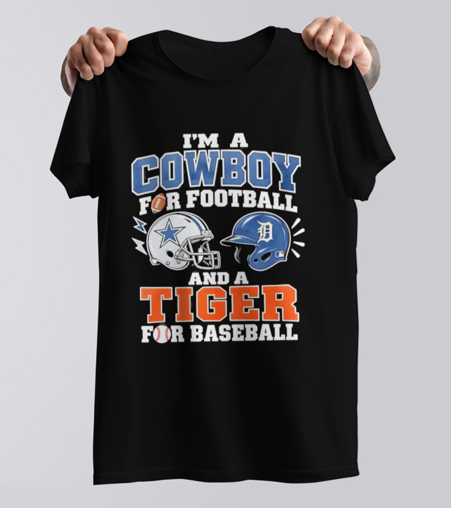 I'm A Cowboy For Football With Helmet And Tiger For Baseball Helmet T-Shirt