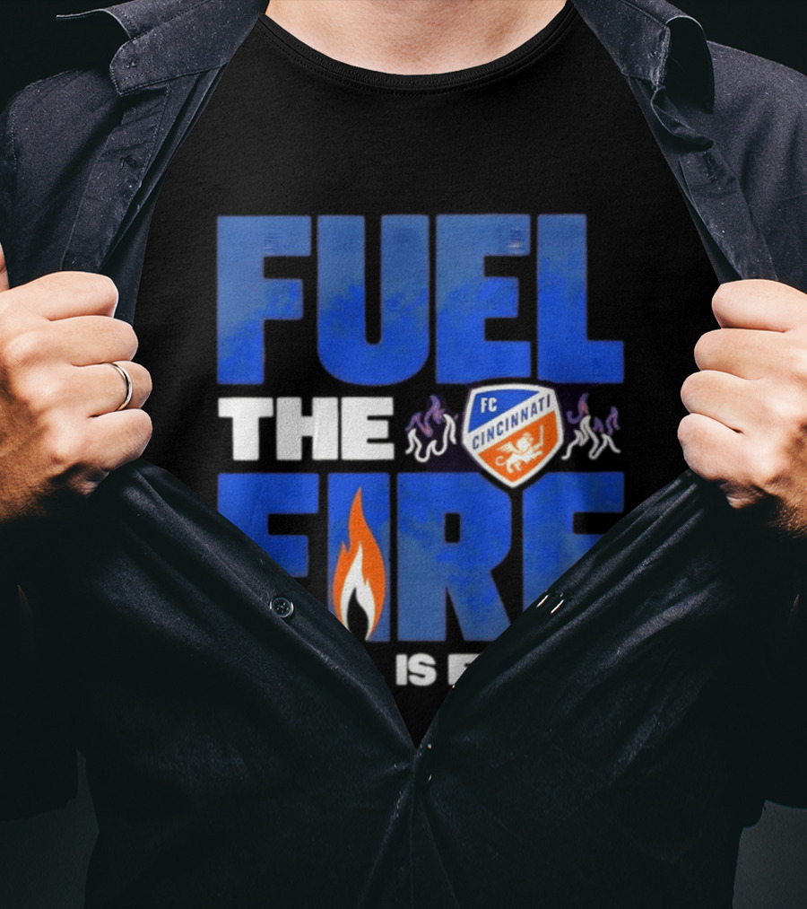 FC Cincinnati Fuel The Fire Hell Is Real T-Shirt