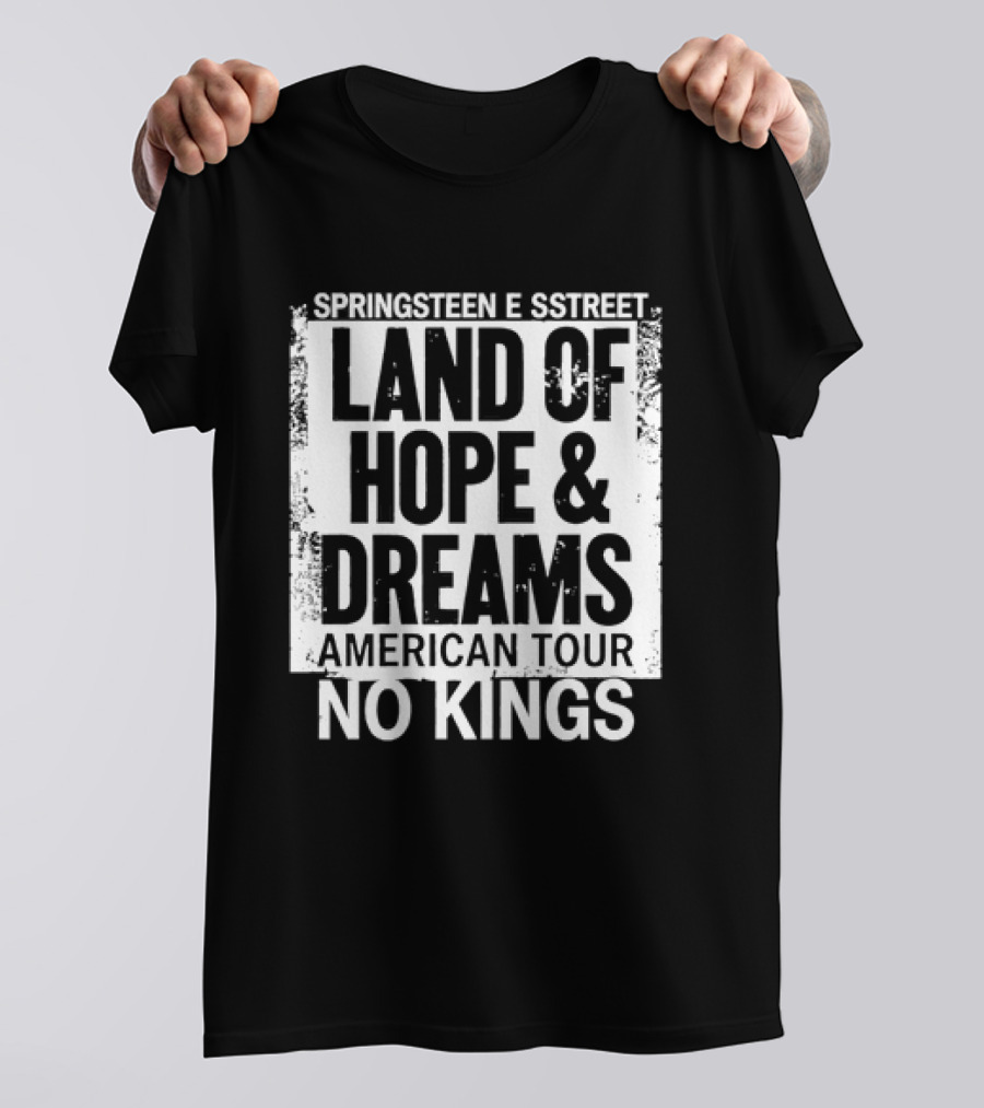 Springsteen E Street Land Of Hope & Dreams American Tour No Kings T-Shirt