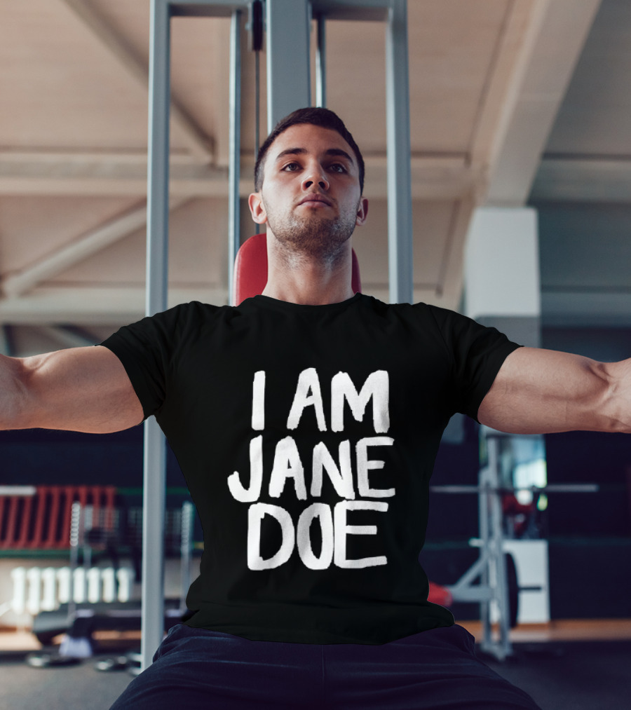 I Am Jane Doe T-Shirt