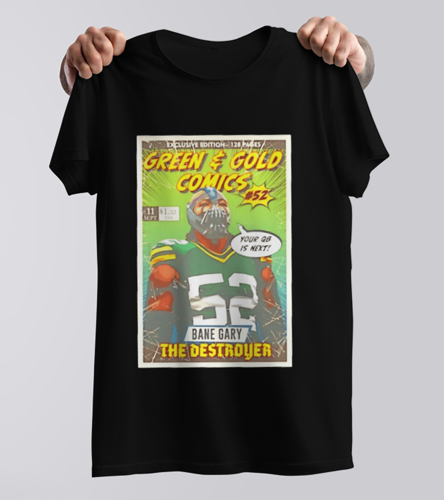 Green & Gold Comics #52 Bane Gary The Destroyer Packers T-Shirt