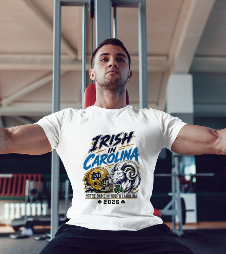 Irish In Carolina Notre Dame Vs North Carolina 2026 Football Rivalry T-Shirt