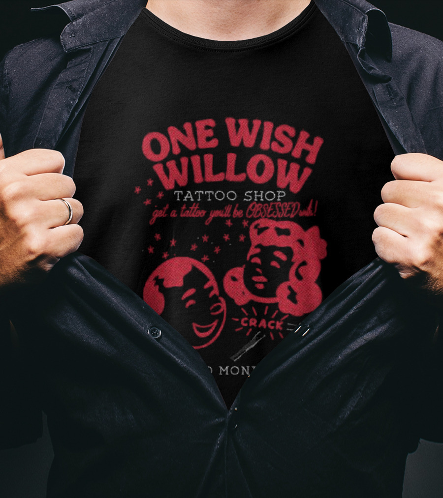 One Wish Willow Tattoo Shop Bad Monday T-Shirt