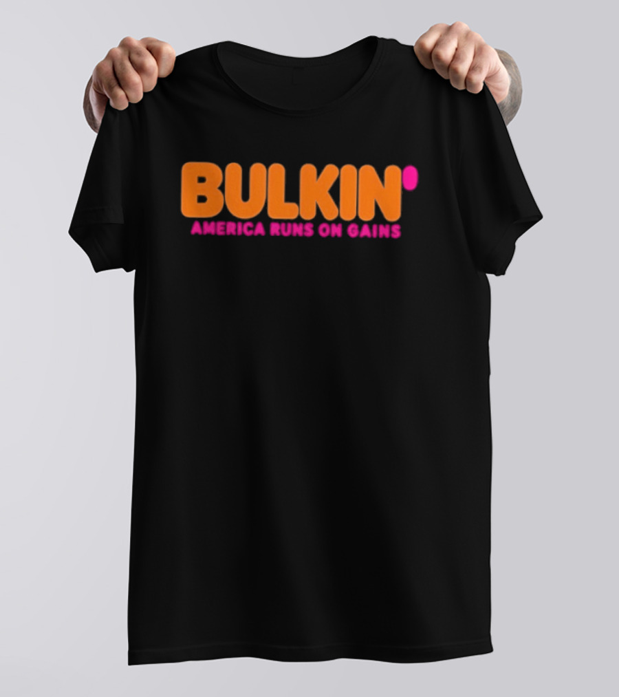 Bulkin America Runs On Gains Fitness Gym Motivation T-Shirt