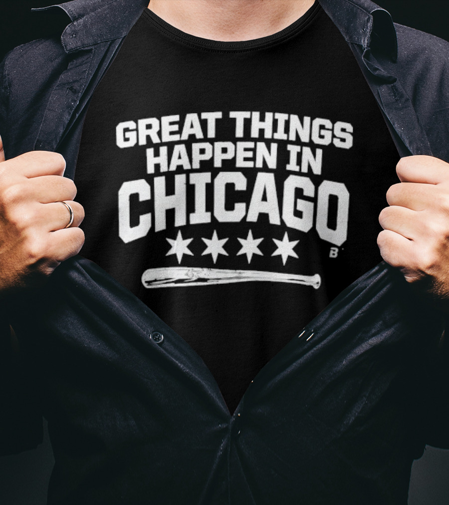 Great Things Happen In Chicago Baseball Sox Four Stars And Baseball Bat T-Shirt