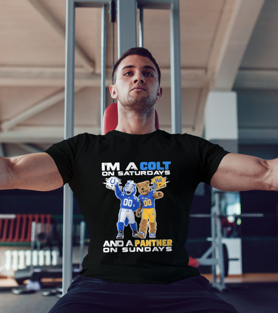 I'm A Colt On Saturdays And A Panther On Sundays Mascots Colts Pitt T-Shirt