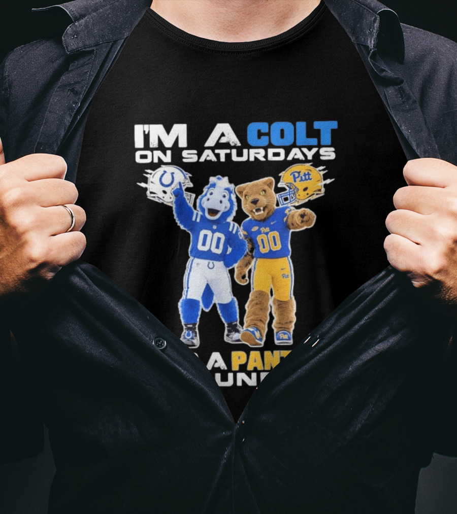 I'm A Colt On Saturdays And A Panther On Sundays Mascots Colts Pitt T-Shirt